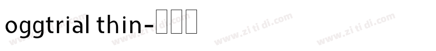oggtrial thin字体转换